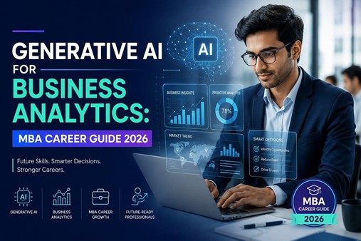 How Generative AI Is Changing Business Analytics Jobs: What MBA Graduates Must Know in 2026